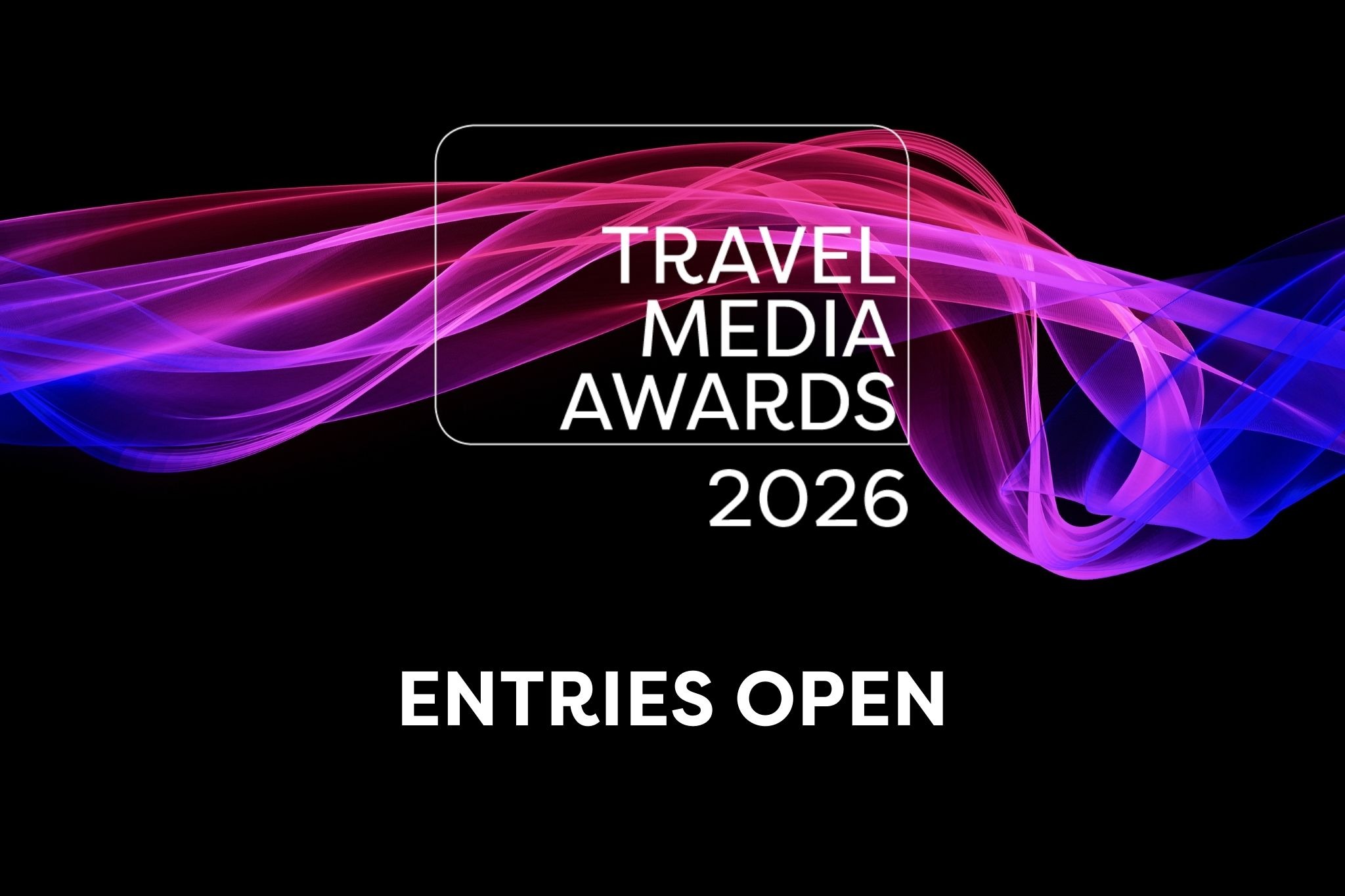 Travel Media Awards 2026 - open for entries